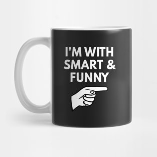 I'm With Smart and Funny - Eric Mug